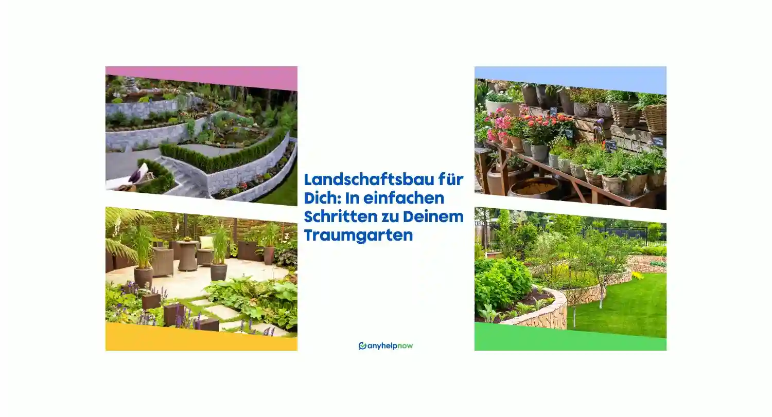 Landschaftsbau für Dich: In einfachen Schritten zu Deinem...